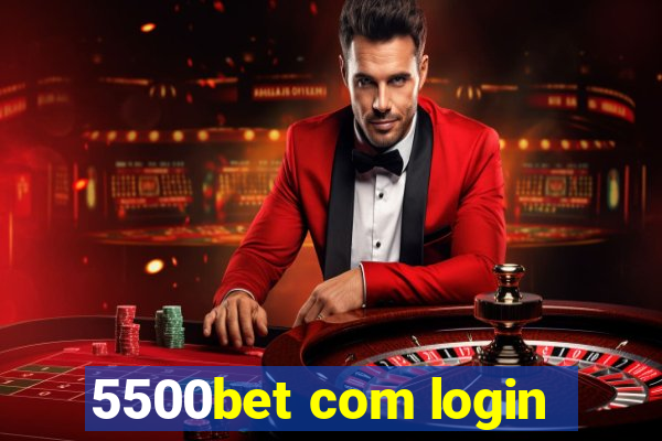 5500bet com login